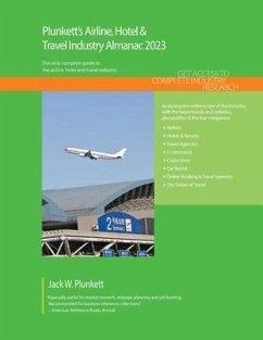 Plunkett's Airline, Hotel & Travel Industry Almanac 2023: Airline, Hotel & Travel Industry Market Research, Statistics, Trends and Leading Companies - Plunkett, Jack W.