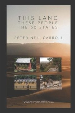 This Land, These People: The 50* States: *(Plus Washington D.C.): New and Selected Poems - Carroll, Peter Neil
