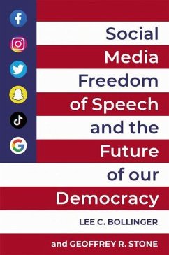 Social Media, Freedom of Speech, and the Future of Our Democracy