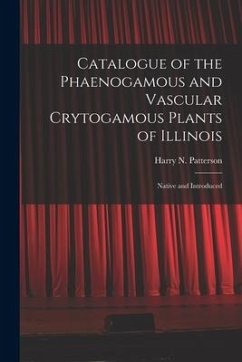 Cover Catalogue of the Phaenogamous and Vascular Crytogamous Plants of Illinois: Native and Introduced