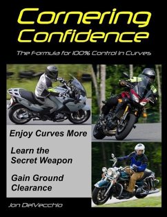 Cornering Confidence: The Formula for 100% Control in Curves - Delvecchio, Jon J.