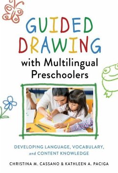 Guided Drawing with Multilingual Preschoolers - Cassano, Christina M; Paciga, Kathleen A