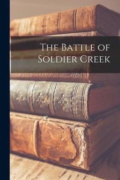 The Battle of Soldier Creek - Anonymous