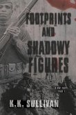 Footprints and Shadowy Figures: A WW1 Novel