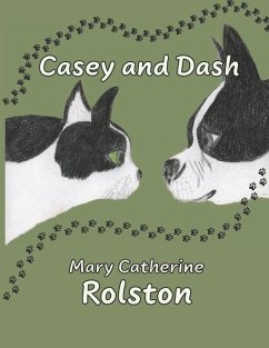 Casey and Dash - Rolston, Mary Catherine