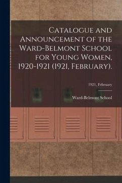 Catalogue and Announcement of the Ward-Belmont School for Young Women, 1920-1921 (1921, February).; 1921, February