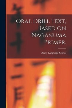 Oral Drill Text, Based on Naganuma Primer.