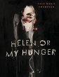 Helen Or My Hunger - Bild 1