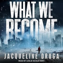 What We Become - Druga, Jacqueline