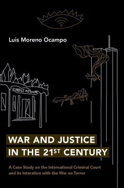 War and Justice in the 21st Century - Ocampo, Luis Moreno