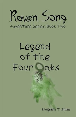 Legend of the Four Oaks - Shaw, Lougash T.