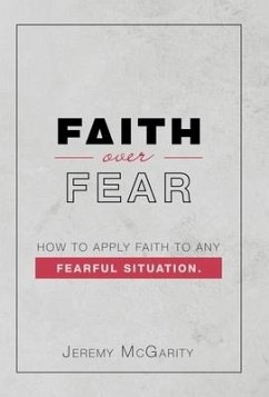 Faith over Fear - McGarity, Jeremy