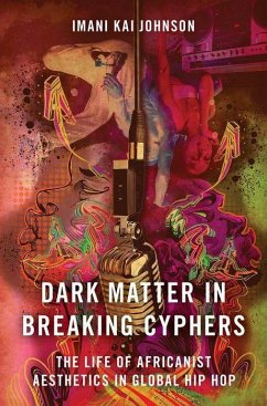 Dark Matter in Breaking Cyphers - Johnson, Imani Kai (Assistant Professor, Critical Dance Studies, Ass