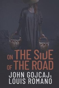 On the Side of the Road - Romano, Louis; Gojcaj, John