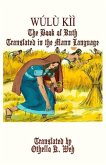 Wúlù Kìi: The Book of Ruth Translated in the Mann Language