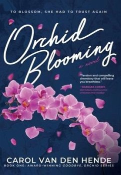 Orchid Blooming - Hende, Carol van den