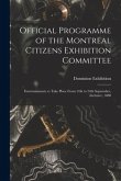 Official Programme of the Montreal Citizens Exhibition Committee [microform]: Entertainments to Take Place From 14th to 24th September, Inclusive, 188