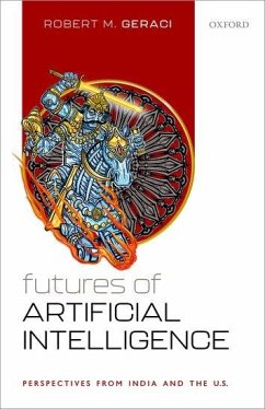 Futures of Artificial Intelligence - Geraci, Robert M