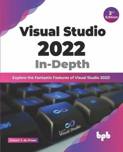 Visual Studio 2022 In-Depth - Preez, Ockert J Du