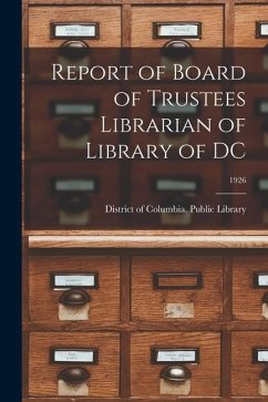 Report of Board of Trustees Librarian of Library of DC; 1926