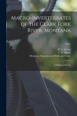 Macro-invertebrates of the Clark Fork River, Montana: a Pollution Survey; 1961?