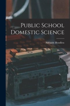 Public School Domestic Science [microform] - Hoodless, Adelaide