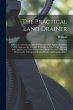 The Practical Land Drainer: a Treatise... - Bild 1