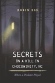 Secrets on a Hill in Chocowinity, NC: Where a Predator Preyed