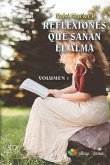 Reflexiones Que Sanan El Alma