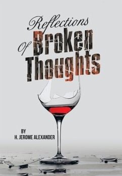 Reflections of Broken Thoughts - Alexander, H. Jerome