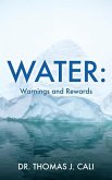 Water: Warnings and Rewards