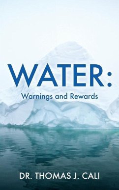 Water: Warnings and Rewards - Cali, Thomas J.