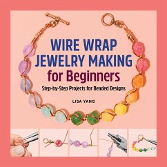 Wire Wrap Jewelry Making for Beginners - Yang, Lisa