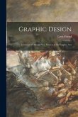 Graphic Design; a Library of Old and New Masters in the Graphic Arts