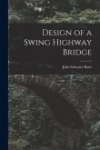 Design of a Swing Highway Bridge