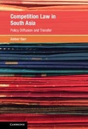 Competition Law in South Asia - Darr, Amber