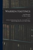 Warren Hastings: an Essay With Introduction, Notes, Etc. / by Lord Macaulay; Edited for High-school Use by G. Mercer Adam