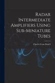Radar Intermediate Amplifiers Using Sub-miniature Tubes