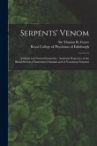 Serpents' Venom: Artificial and Natural Immunity: Antidotal Properties of the Blood-serum of Immunized Animals and of Venomous Serpents