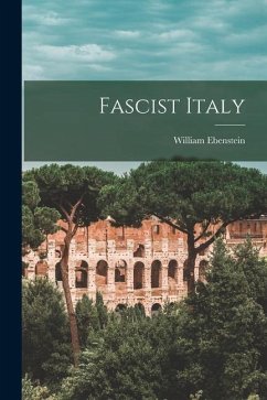 Fascist Italy - Ebenstein, William