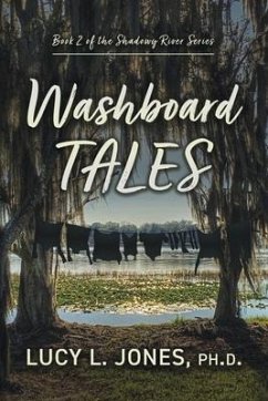 Washboard Tales: Volume 2 - Jones Ph. D., Lucy L.