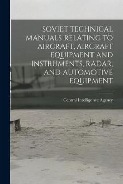 Soviet Technical Manuals Relating to Aircraft, Aircraft Equipment and Instruments, Radar, and Automotive Equipment