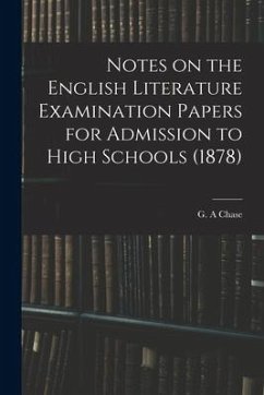 Notes on the English Literature Examination Papers for Admission to High Schools (1878)