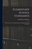 Elementary School Standards: Instruction: Course of Study: Supervision; Applied to New York City Schools
