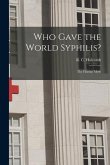 Who Gave the World Syphilis?: the Haitian Myth