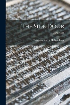 The Side Door: Twenty-six Years in My Book Room - Hood, Dora