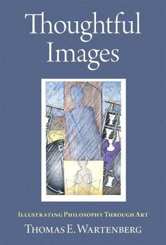 Thoughtful Images - Wartenberg, Thomas E. (Professor of Philosophy Emeritus, Professor o