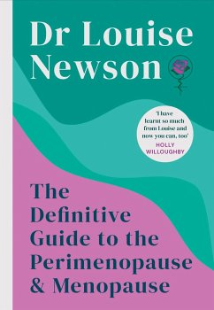 The Definitive Guide to the Perimenopause and Menopause - The Sunday Times bestseller 2024 - Newson, Dr Louise