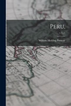 Peru; v.1 c.1 - Prescott, William Hickling