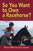 So you want to own a racehorse?